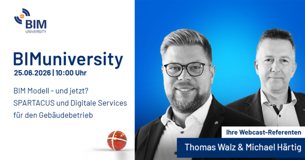 BIM Modell - und jetzt? SPARTACUS und Digitale Services f&uuml;r den Geb&auml;udebetrieb 